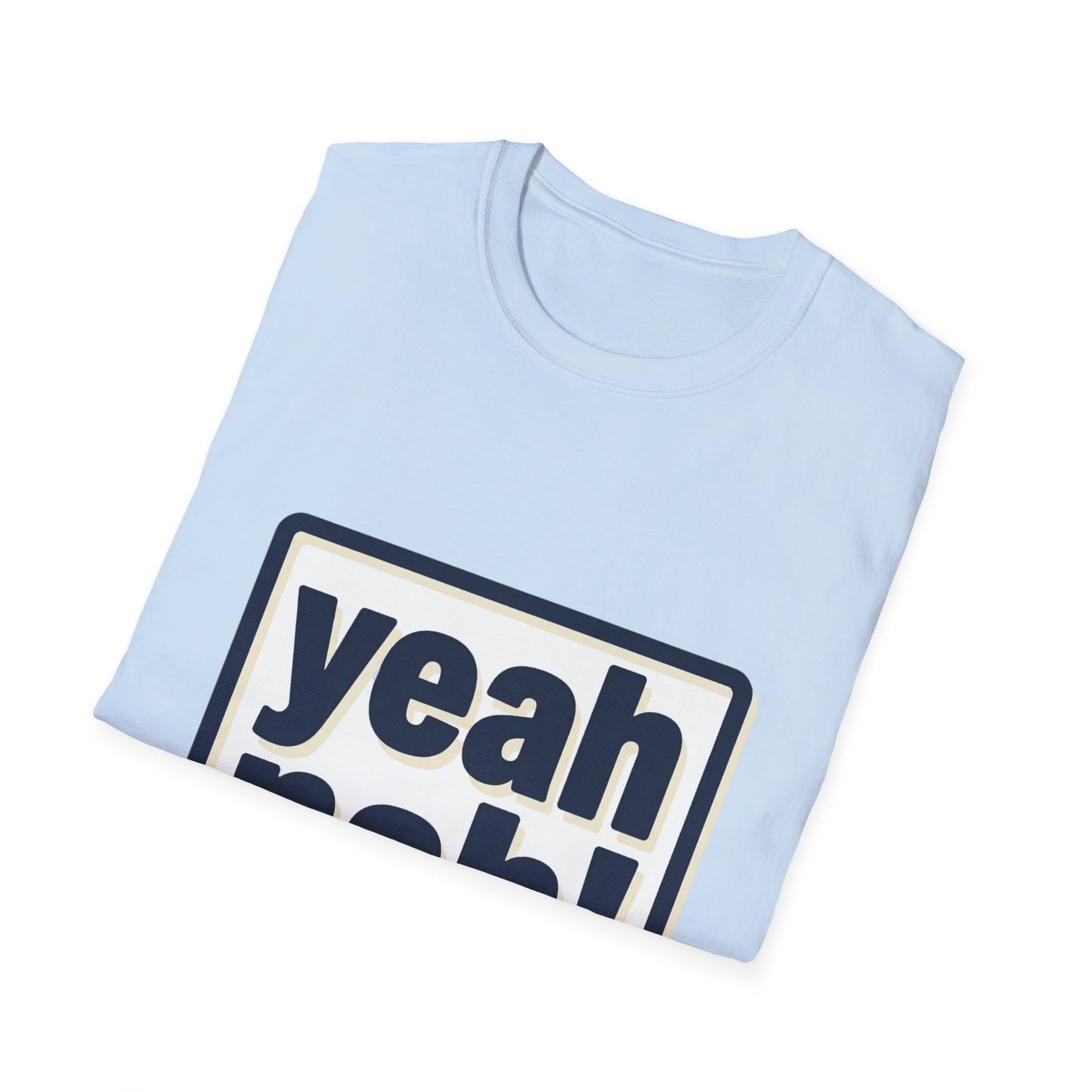 Yeah Nah! Graphic T-Shirt — Casual Aussie Phrase Tee