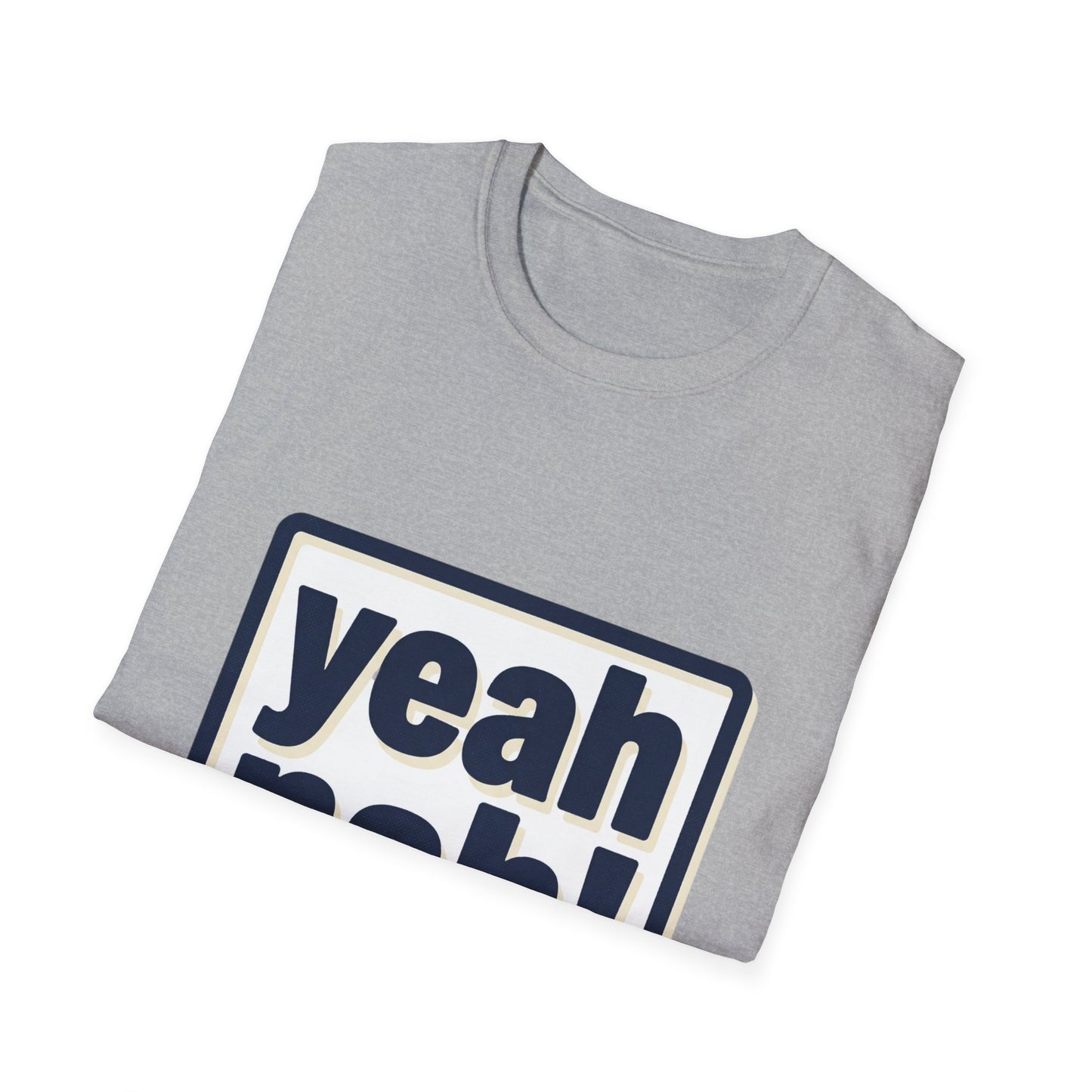 Yeah Nah! Graphic T-Shirt — Casual Aussie Phrase Tee