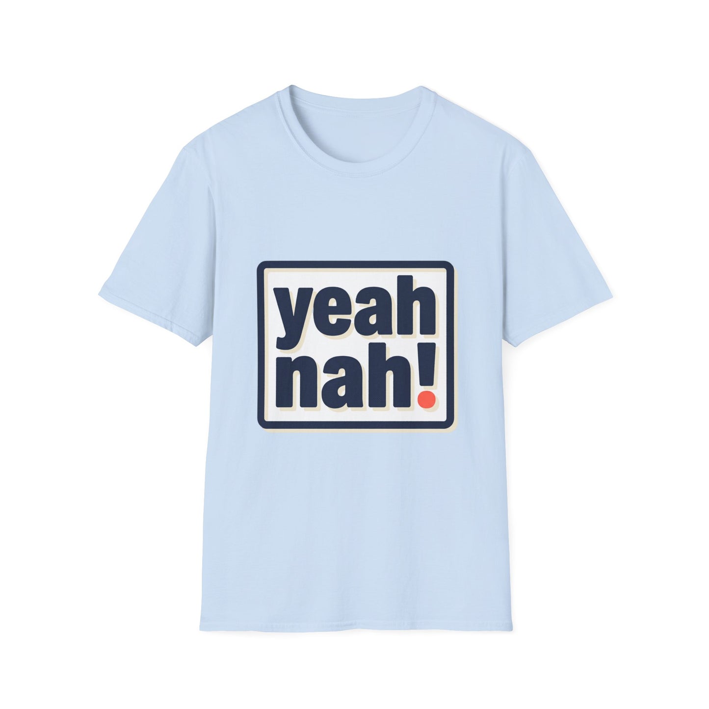 Yeah Nah! Graphic T-Shirt — Casual Aussie Phrase Tee